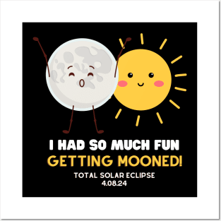 Total Solar Eclipse 2024 I Got Mooned Funny Quote Posters and Art